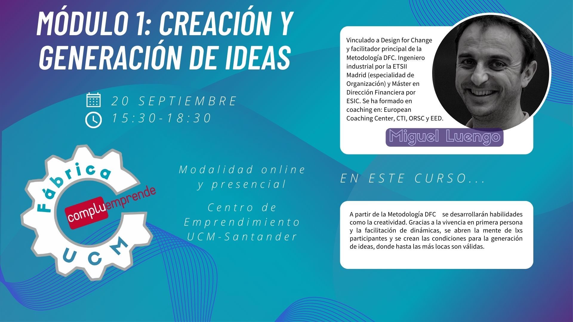 ¡VUELVE EL PROGRAMA FÁBRICA UCM! Ápúntate en nuestro primer Módulo del Año...